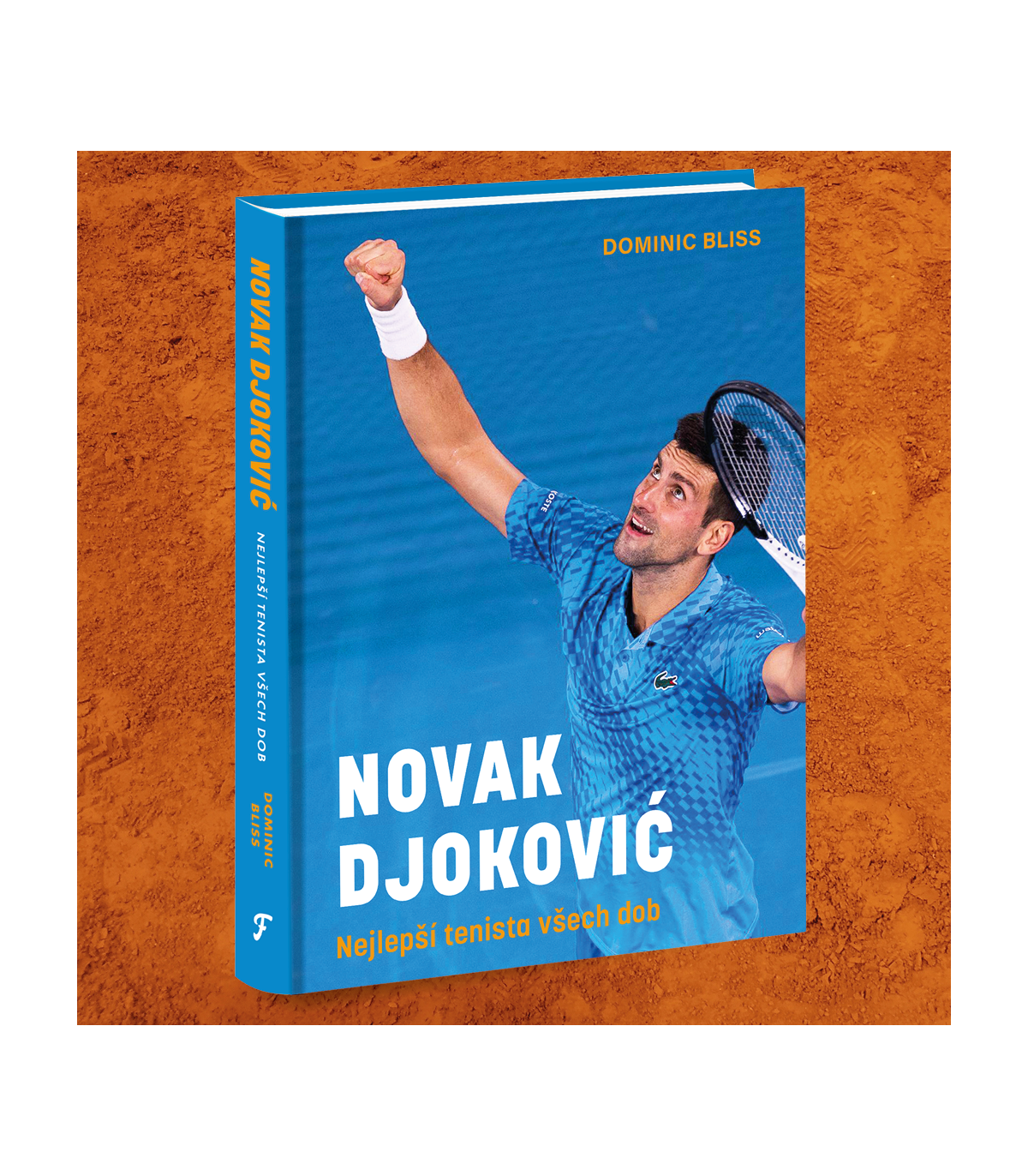 Novak Djoković:  Nejlepší tenista všech dob