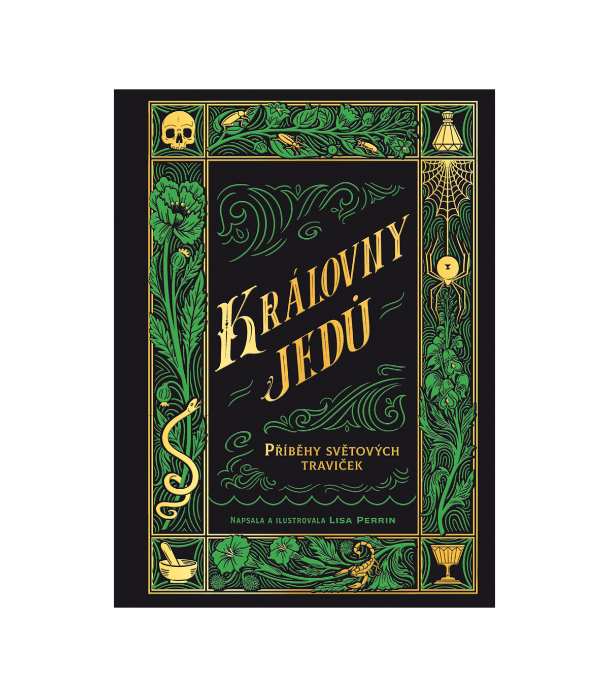 Královny jedů - Příběhy světových traviček