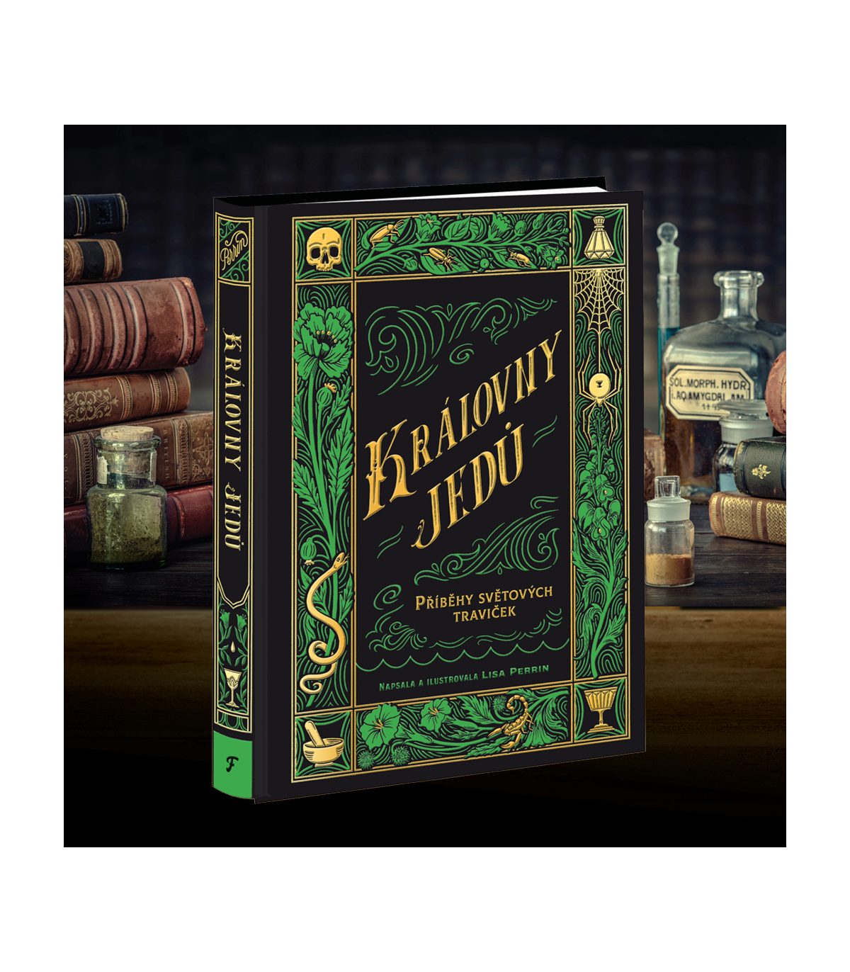 Královny jedů - Příběhy světových traviček